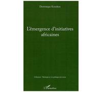 Dominique Kounkou – L'émergence d'initiatives africaines – Essai – Broché