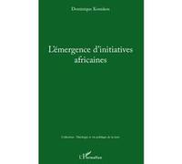 Dominique Kounkou – L'émergence d'initiatives africaines – Essai – Broché