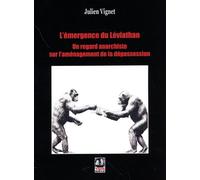 L'émergence du Léviathan: Un regard anarchiste sur l'aménagement de la dépossession