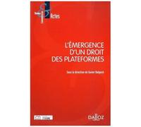 L'émergence D'un Droit Des Plateformes