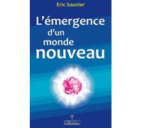 L'émergence D'un Monde Nouveau