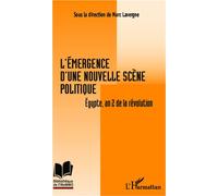 L'émergence d'une nouvelle scène politique Egypte, an 2 de la révolution - Marc Lavergne - L'harmattan - broché - Essai