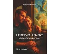 L'émerveillement de l'enfance perdue