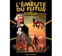 L'émeute du futur (NED 2025) - Comité des bons conseils - Goater - broché - Roman