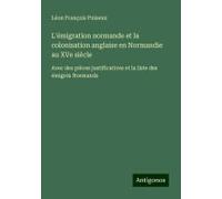 L'émigration Normande Et La Colonisation Anglaise En Normandie Au Xve Siècle