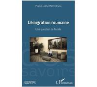 L'émigration Roumaine - Une Question De Famille