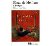 L'Émigré Gabriel Sénac De Meilhan (Auteur), Michel Delon (Edité par)