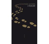 Günther Anders – L'Émigré – Essai – Broché