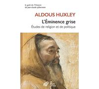 L'Eminence grise: Etudes de religion et de politique