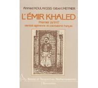 L'Emir Khaled, premier za'iM ? Identité algérienne et colonialisme français - identité algérienne et colonialisme français - Gilbert Meynier - L'harmattan - Livre