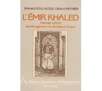 L'Emir Khaled, premier za'iM ? Identité algérienne et colonialisme français - identité algérienne et colonialisme français - Gilbert Meynier - L'harmattan - Livre