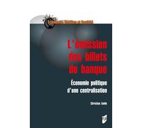 L'émission de billets de banque Économie politique d'une centralisation - Christian Aubin - Presses Universitaires Rennes - broché - Etude