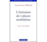 L'emission de valeurs mobilieres TREBULLE/FRANCOIS-GU (Auteur)