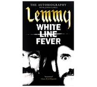Lemmy - White Line Fever - The Autobiography