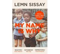 Lemn Sissay My Name Is Why (Poche)