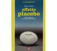 Lemoine Patrick - Effetto Placebo
