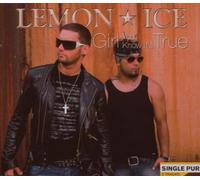 Lemon Ice - Girl You Know It's Tru [Import]