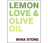 Lemon, Love & Olive Oil by Mina Stone [Hardback] NEUF