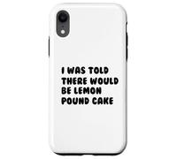 Lemon Pound Cake Lover Hilarant Funny Pound Cake Dessert Coque pour iPhone XR