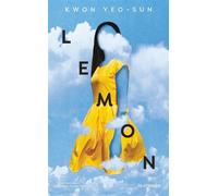 Lemon - Yeo-Sun Kwon - Marchialy - broché - Roman