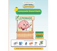Lemonade Stand Math: A Real Money and Business Math Workbook for Kids Ages 8 and Up (Hands-On Financial Literacy)