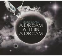 Lemongrass - A Dream Within A Dream