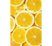Lemons Noteboo: Fruit Composition Notebook and Journal, 120 Lined Pages