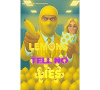Lemons Tell No Lies