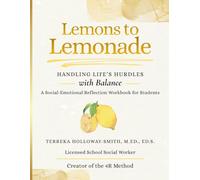 Lemons to Lemonade: Handling Life's Hurdles with Balance