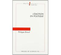 L'émotion en politique - Philippe Braud - Presses De Sciences Po - broché - Livre