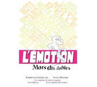 L'Emotion - Tome 1: Mots dits fiables