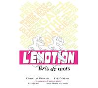 l'Emotion - Tome 2: Bris de mots