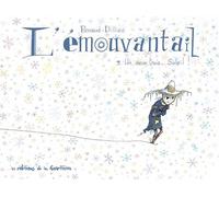 L'Émouvantail - Tome 3 - Un, deux, trois soleil ! - Renaud Dillies - La Gouttiere Eds De - cartonné - Bande dessinée