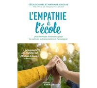 Cécile Chavel – L'empathie à l'école: Méthode innovante pour la cultiver, la transmettre – broché