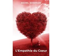 L'Empathie du Coeur - Rachel Scheffler - Bookmundo - Poche - Guide