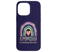 L'empathie est Comprendre sans Mots Coque pour iPhone 14 Pro Max