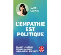L'Empathie est politique: Comment les normes sociales façonnent la biologie des sentiments