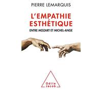 L'Empathie esthétique: Entre Mozart et Michel-Ange