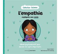L'empathie expliquée aux minis - Album psychoéducatif pour aborder les sujets importants - Jayneen Sanders - Midi Trente - broché - Document jeunesse