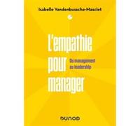 L'empathie pour manager Isabelle Vandenbussche-Masclet (Auteur)