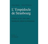 Alain Martin & Oliver Primavesi – L'Empédocle de Strasbourg – Introduction, édition et commentaire