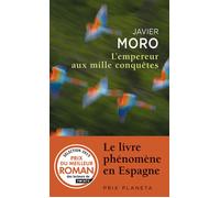 L'Empereur aux mille conquêtes - Javier Moro - Points - Poche - Roman