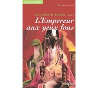 L'empereur aux yeux fous: Les Perles de Loubia - Tome 1