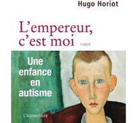 L'empereur, c'est moi Hugo Horiot (Auteur)