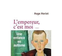 L'empereur, c'est moi - Hugo Horiot - Iconoclaste Eds De L' - broché - Essai
