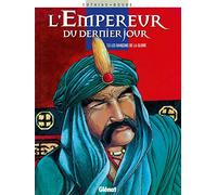 L'Empereur du dernier jour, tome 5 : Les rançons de la gloire