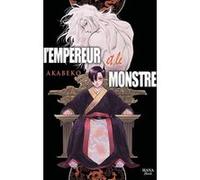 L'empereur et le monstre Akabeko (Auteur), Akabeko (Illustration), Akabeko (Scénario)
