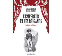 L'empereur et les brigands Le théâtre de l'histoire - Corentin Stemler - Nouvelles Editions Latines - broché - Théâtre