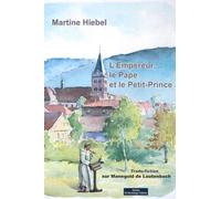 L'Empereur Le Pape Et Le Petit Prince - Martine Hiebel - Do Bentzinger - broché - Livre