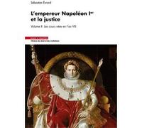 L'empereur Napoléon 1er et la justice Sébastien Evrard (Auteur)